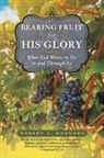 Robert A. Haggard - Bearing Fruit for His Glory