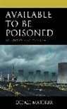 Dipali Mathur - Available to Be Poisoned