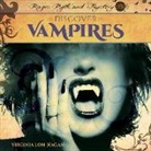 Virginia Loh-Hagan - Discover Vampires
