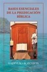 Ladislao Robinson - Bases Esenciales De La Predicación Bíblica