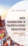 Jack J. B. Hutchens - Queer Transgressions in Twentieth-Century Polish Fiction