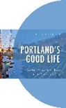 R. Bruce Stephenson - Portland''s Good Life