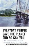 Deborah McCarthy Auriffeille, McCarthy Auriffeille Deborah - Everyday People Save the Planet and So Can You