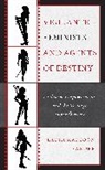 Laura Mattoon D'Amore, Laura Mattoon D''amore, D'Amore Laura Mattoon - Vigilante Feminists and Agents of Destiny
