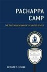Edward T. Chang, Edward T. Chang Chang - Pachappa Camp