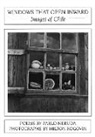 Pablo Neruda, Milton Rogovin, Milton Rogovin - Windows That Open Inward: Images of Chile