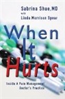 Sabrina Shue, Linda Morrison Spear - When It Hurts