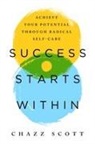 Chazz Scott - Success Starts Within
