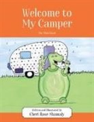 Cheri Rose Shamaly - Welcome to My Camper