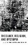 Scott Simonson Donahue-Martens, Scott Donahue-Martens, Brandon Simonson - Theology, Religion, and Dystopia