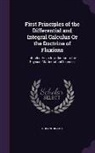 Etienne Bezout, Etienne Bézout - First Principles of the Differential and Integral Calculus or the Doctrine of Fluxions: Intended as an Introduction to the Physico- Mathematical Scien