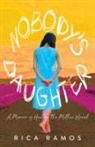 Rica Ramos - Nobody's Daughter