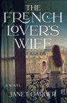 Janet Garber - The French Lover's Wife