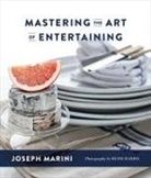 Joseph Marini - Mastering the Art of Entertaining
