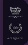Edmund Backhouse, John Otway Percy Bland, Friedrich Von Raumer - HIST OF THE 16TH & 17TH CENTUR