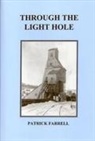 Patrick Farrell - Through the Light Hole