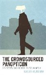 Jeremy Weissman - Crowdsourced Panopticon