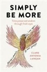 Clare Antonia Langan, Clare Langan, Clare Antonia Langan - Simply Be More