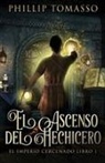 Phillip Tomasso - El Ascenso del Hechicero