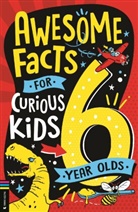 Steve Martin, Andrew Pinder - Awesome Facts for Curious Kids: 6 Year Olds
