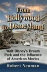 Robert Neuman, Neuman Robert - From Hollywood to Disneyland