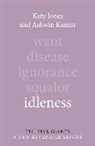 Dr Katy (Manchester Metropolitan University) Jones, Dr. Katy (Manchester Metropolitan University) Jones, Katy Jones, Katy (Manchester Metropolitan University) Jones, Ashwin Kumar, Ashwin (Manchester Metropolitan University) Kumar... - Idleness
