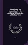 Mary - Tales From the Mountains. by the Author of Mungo, the Little Traveller