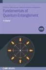 F J (Fellow of the Australian Institute of Physics Duarte, F. J. Duarte - Fundamentals of Quantum Entanglement (Second Edition)