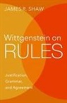 James R. Shaw, James R. (Associate Professor of Philosophy Shaw - Wittgenstein on Rules
