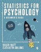 Elizabeth Collins, Collins Elizabeth, Roger Watt, Roger Collins Watt - Statistics for Psychology