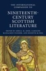 Sheila M. Kidd, Caroline McCracken-Flesher, Kenneth Mcneil - International Companion to Nineteenth-Century Scottish Literature