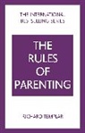 Richard Templar - The Rules of Parenting - 4th Edition