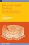 Snehashish Chakraverty, &Ouml;mer Civalek, Subrat Kumar Jena, S (National Institute of Technology Rourkela (India)) Chakraverty, Snehashish Chakraverty, Snehashish (National Institute of Technology Rourkela (India)) Chakraverty... - Functionally Graded Structures