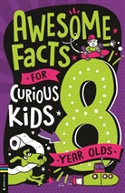 Steve Martin, Andrew Pinder - Awesome Facts for Curious Kids: 8 Year Olds