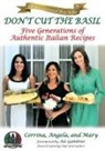Mary Kovach, Angela Siciliano, Corrina Siciliano - Don't Cut The Basil