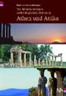 Patrick Schollmeyer - Die 40 bekanntesten archäologischen Stätten in Athen und Attika