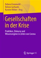 Debora Frommeld, Helene Gerhards, Karsten Weber - Gesellschaften in der Krise