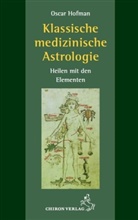 Oscar Hofman - Klassische medizinische Astrologie