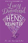 Lucy Diamond - Hens Reunited