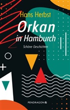 Hans Herbst - Orkan in Hamburch
