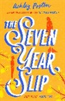 Ashley Poston, Poston Ashley - The Seven Year Slip