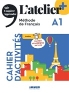 Marie-Noelle Cocton, Emilie Pommier, Delphine Ripaud - L'atelier, méthode de français A1 : cahier d'activités : cahier numérique inclus