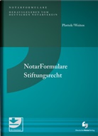 Pierre Plottek, Pierre (Dr.) Plottek, Andreas Sielker, Philipp Weiten, Philipp (Dr.) Weiten - Notarformulare Stiftungsrecht