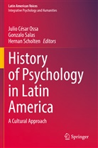 Julio César Ossa, Gonzalo Salas, Hernan Scholten - History of Psychology in Latin America