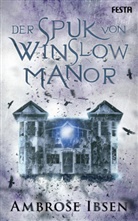 Ambrose Ibsen - Der Spuk von Winslow Manor
