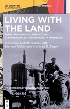 Liesbeth van de Grift, Liesbeth van de Grift, Dietmar Müller, Corinna R Unger, Corinna Unger, Corinna R. Unger... - Living with the Land