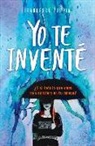 Francesca Zappia - Yo Te Invente