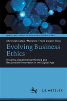 Christoph Lütge, Thejls Ziegler, Marianne Thejls Ziegler - Evolving Business Ethics