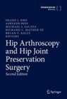 Asheesh Bedi, Michael J Salata et al, Bryan T. Kelly, Richard C. Mather, Richard C. Mather III, Shane J. Nho... - Hip Arthroscopy and Hip Joint Preservation Surgery: Hip Arthroscopy and Hip Joint Preservation Surgery, 2 Teile