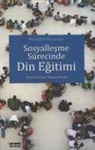 Muhiddin Okumuslar - Sosyallesme Sürecinde Din Egitim